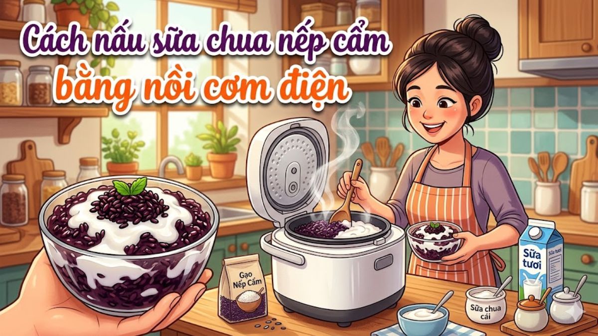 Cách nấu sữa chua nếp cẩm bằng nồi cơm điện dẻo thơm thành công